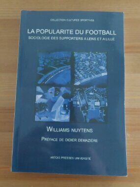 La popularité du football : sociologie des supporters à Lens Lille, Livre Sports